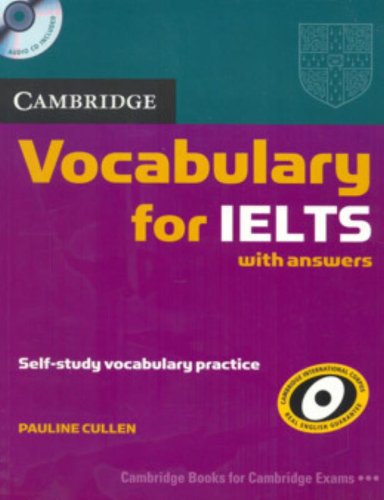 Cambridge Vocabulary for IELTS with Answers and Audio CD (Cambridge Exams Publishing)
